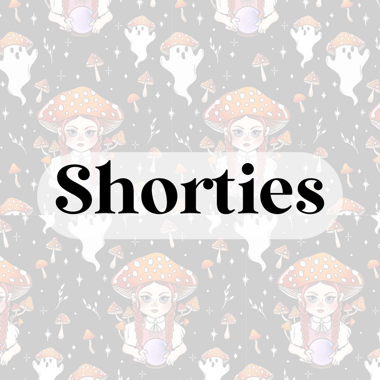 Shorties