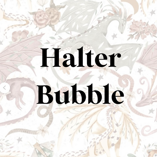 Halter Bubble