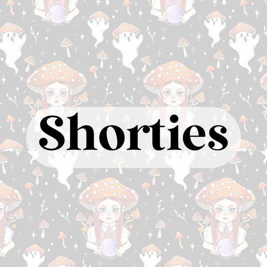 Shorties