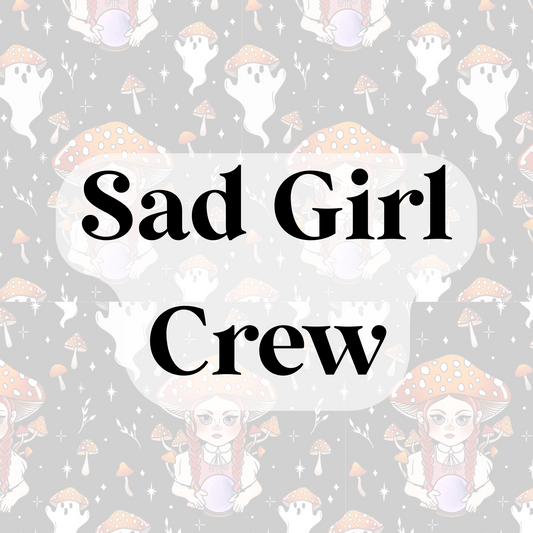 Sad Girl Crew