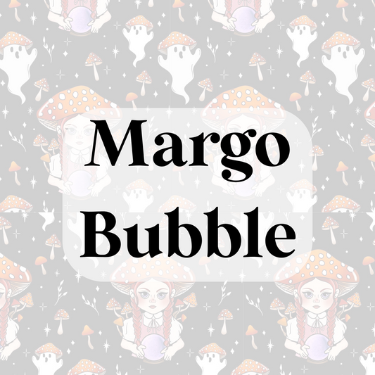 Margo Bubble